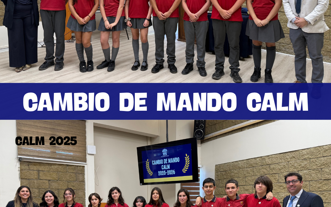Cambio de Mando del Centro de Alumnos CALM 2025–2026